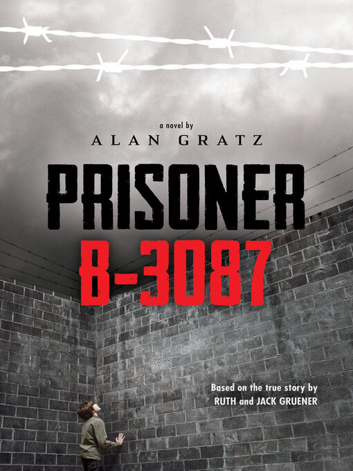 Title details for Prisoner B-3087 by Alan Gratz - Wait list